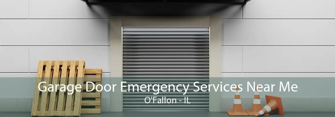 Garage Door Emergency Services Near Me O'Fallon - IL