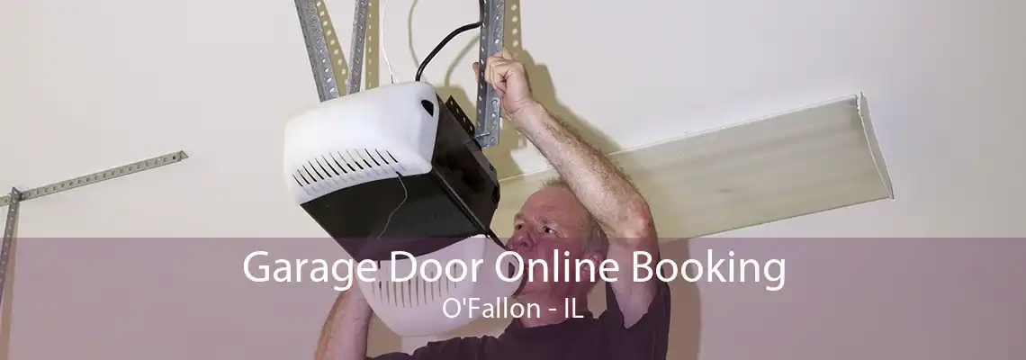 Garage Door Online Booking O'Fallon - IL