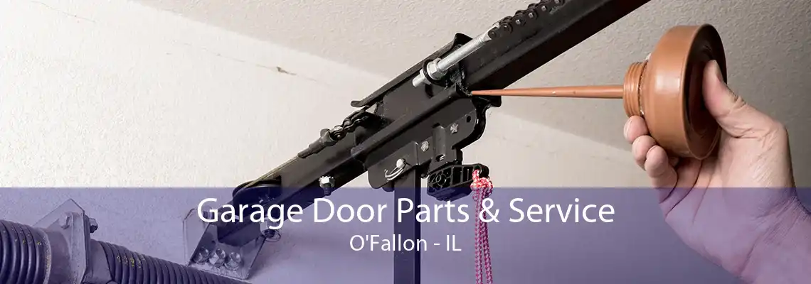 Garage Door Parts & Service O'Fallon - IL