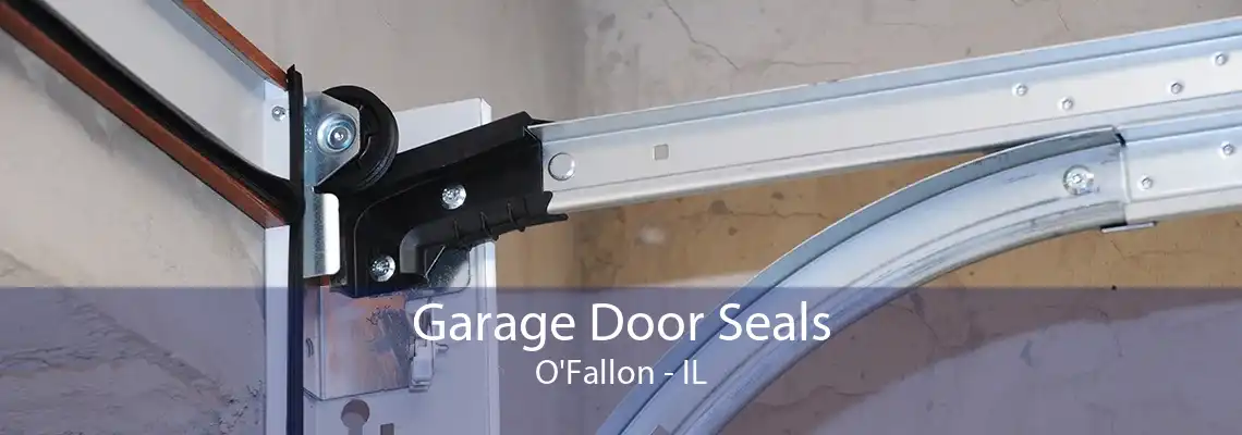 Garage Door Seals O'Fallon - IL