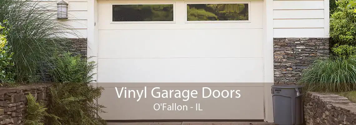 Vinyl Garage Doors O'Fallon - IL