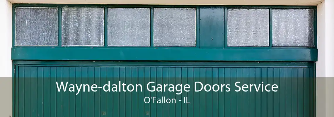 Wayne-dalton Garage Doors Service O'Fallon - IL